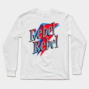 Rebel Rebel Long Sleeve T-Shirt